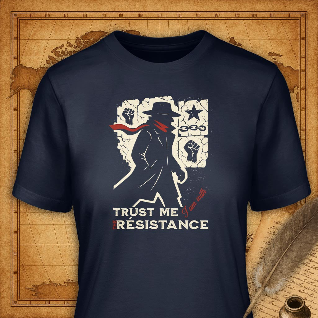 Trust me I'm with the resistance T-Shirt-T-Shirt-My Store-Navy-S-Ink and Empire
