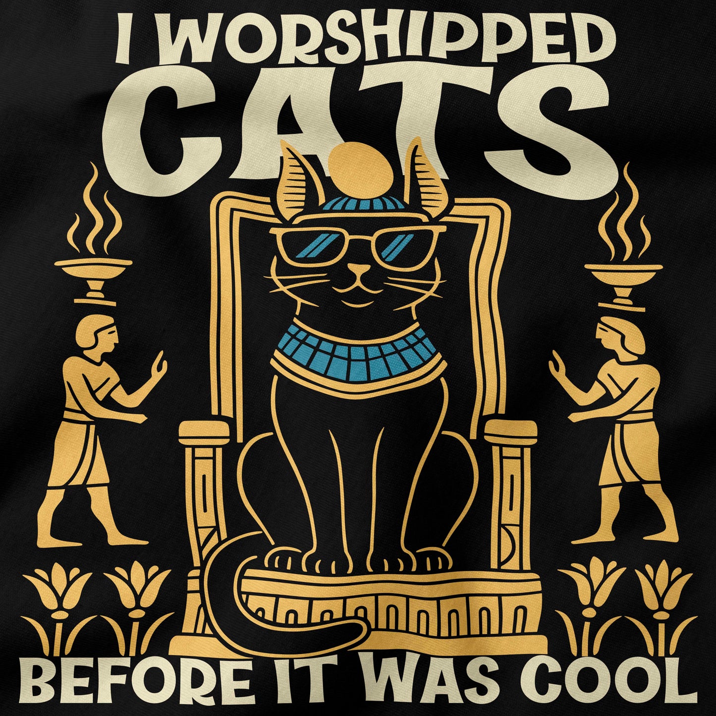 I worshiped cats before it was cool T-Shirt-T-Shirt-My Store-Ink and Empire