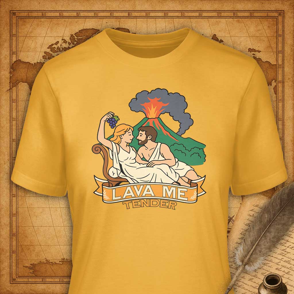 Lava me tender T-Shirt-T-Shirt-My Store-Gold-S-Ink and Empire