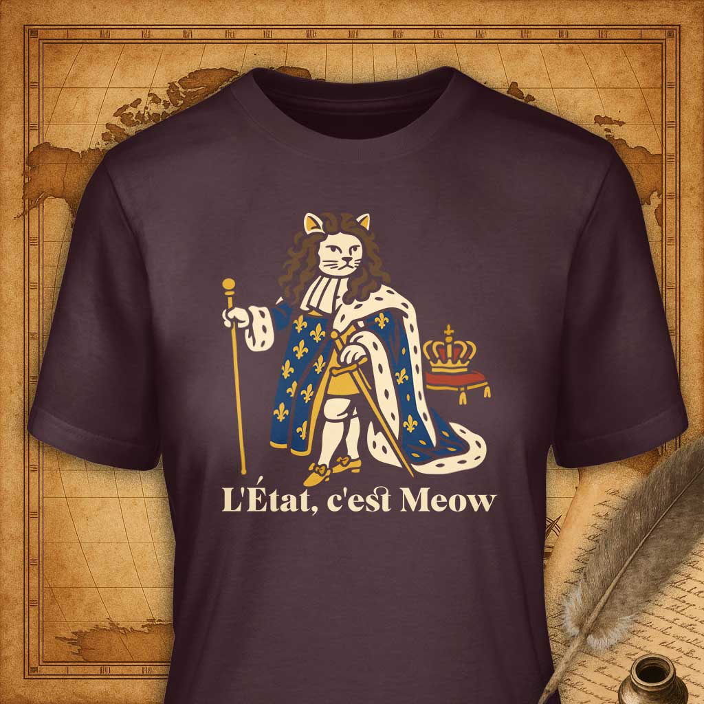 L'Etat, c'est Meow T-Shirt-T-Shirt-My Store-Maroon-S-Ink and Empire