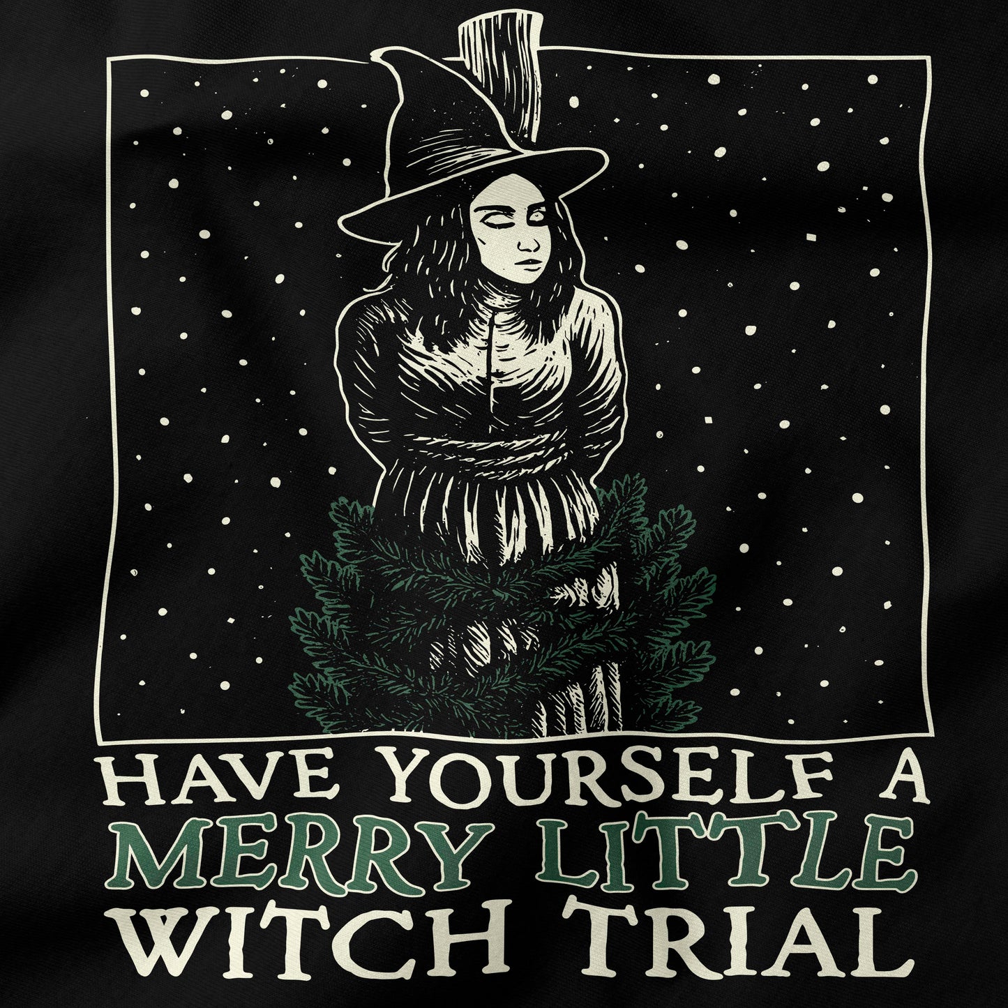Have yourself a merry little witch trial T-Shirt-T-Shirt-My Store-Ink and Empire