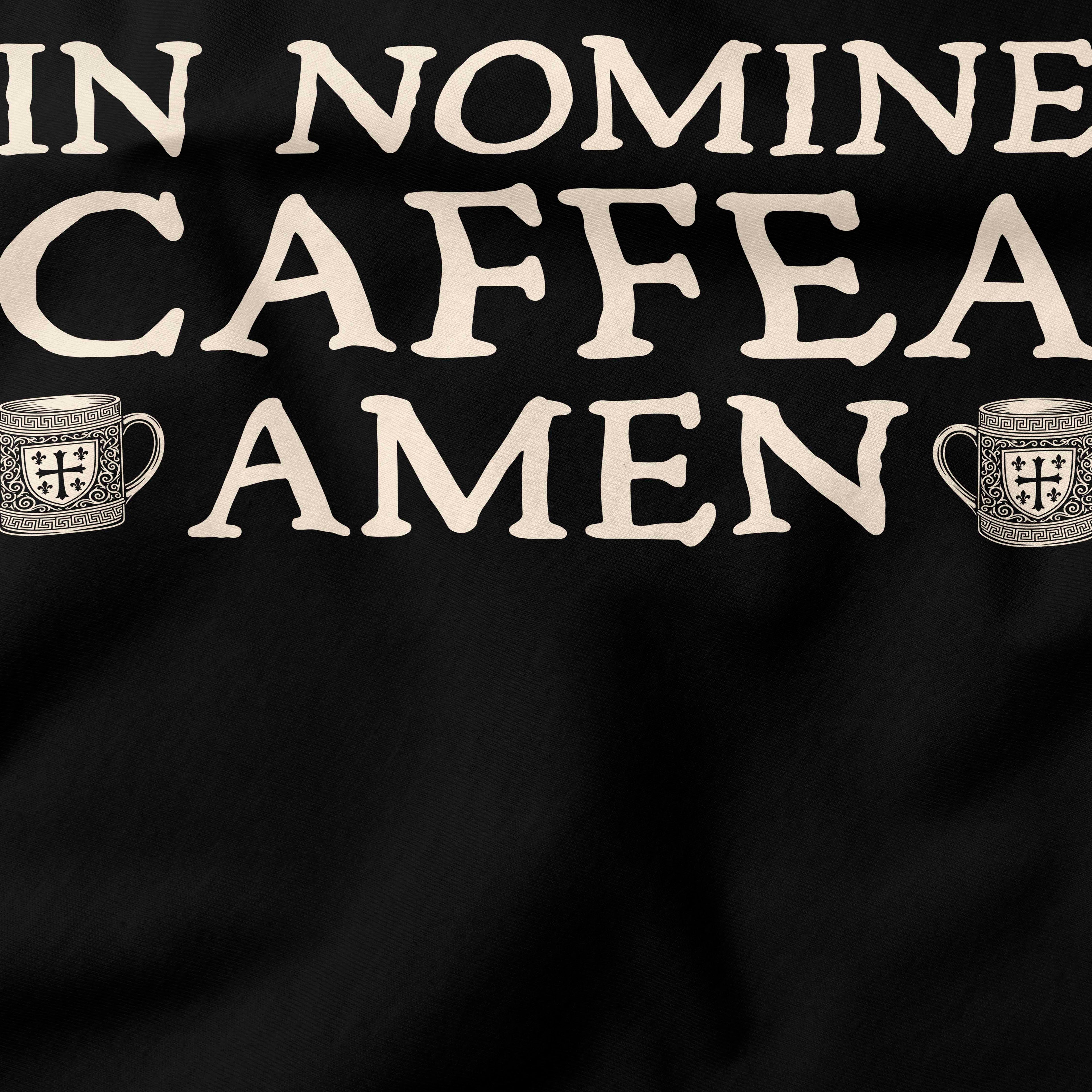 In Nomine Caffea Amen T-Shirt