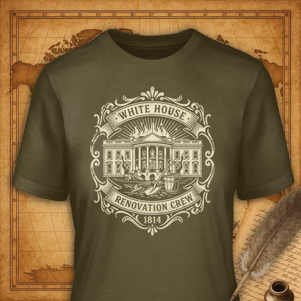 White House Renovation Crew – 1814 T-Shirt
