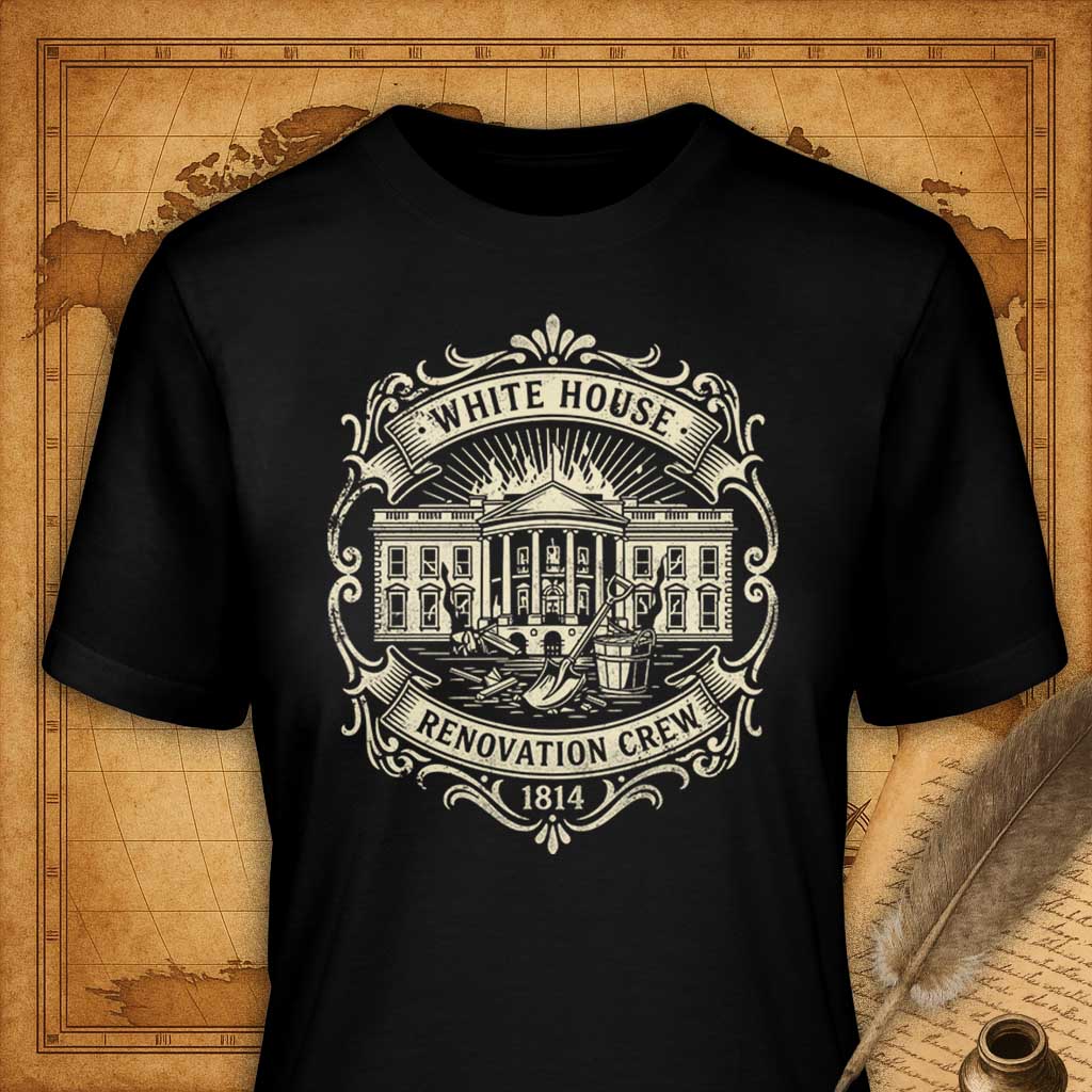 White House Renovation Crew – 1814 T-Shirt