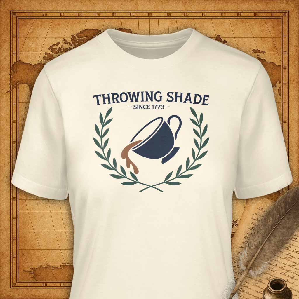 Throwing shade since 1773 T-Shirt-T-Shirt-My Store-Natural-S-Ink and Empire