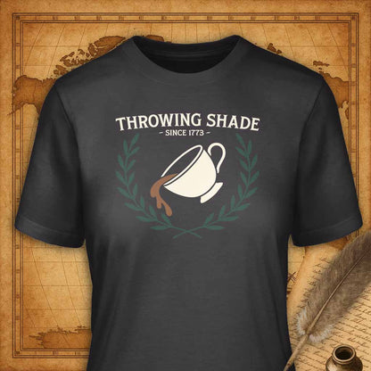 Throwing shade since 1773 T-Shirt-T-Shirt-My Store-Dark Grey-S-Ink and Empire