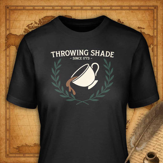 Throwing shade since 1773 T-Shirt-T-Shirt-My Store-Vintage Black-S-Ink and Empire