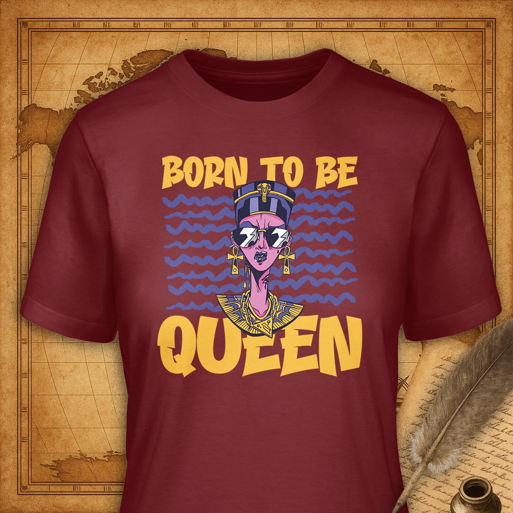 Born to be Queen T-Shirt-T-Shirt-My Store-Cardinal-S-Ink and Empire