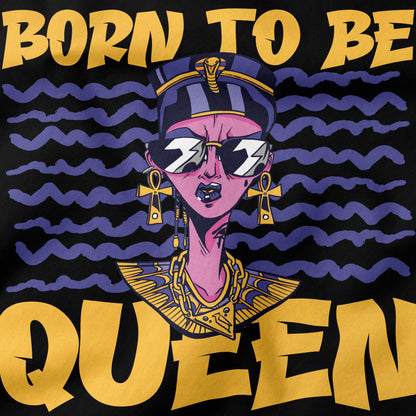 Born to be Queen T-Shirt-T-Shirt-My Store-Ink and Empire