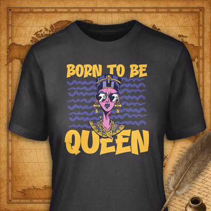 Born to be Queen T-Shirt-T-Shirt-My Store-Dark Grey-S-Ink and Empire