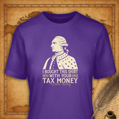 I Bought This Shirt with Your Tax Money T-Shirt-T-Shirt-My Store-Purple-S-Ink and Empire