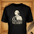 I Bought This Shirt with Your Tax Money T-Shirt-T-Shirt-My Store-Black-S-Ink and Empire