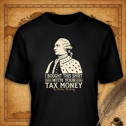 I Bought This Shirt with Your Tax Money T-Shirt-T-Shirt-My Store-Black-S-Ink and Empire
