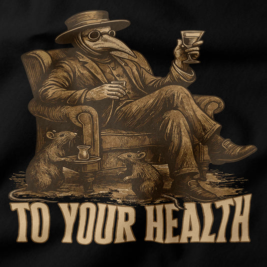 To your health T-Shirt-T-Shirt-My Store-Ink and Empire