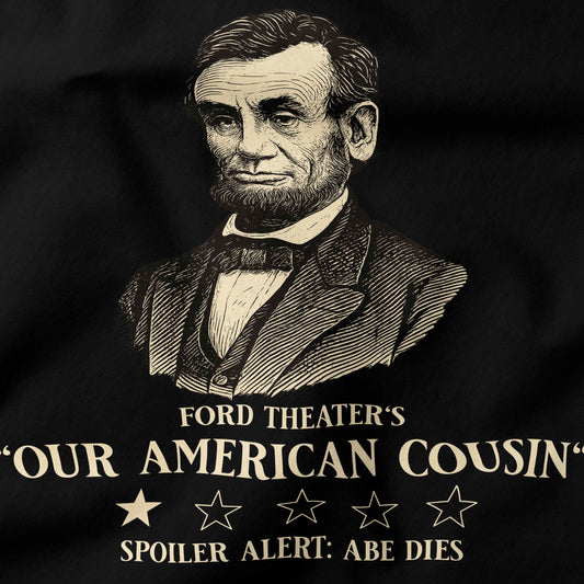 Ford Theater's "Our American Cousin" T-Shirt-T-Shirt-My Store-Ink and Empire