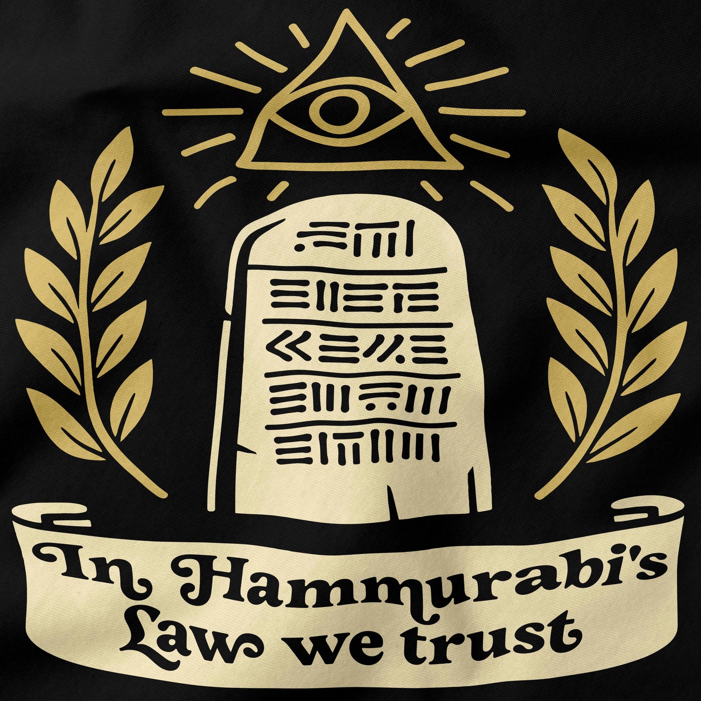 In Hammurabi's Law we trust T-Shirt-T-Shirt-My Store-Ink and Empire