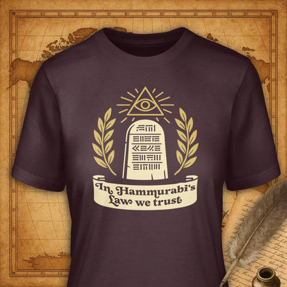 In Hammurabi's Law we trust T-Shirt-T-Shirt-My Store-Maroon-S-Ink and Empire