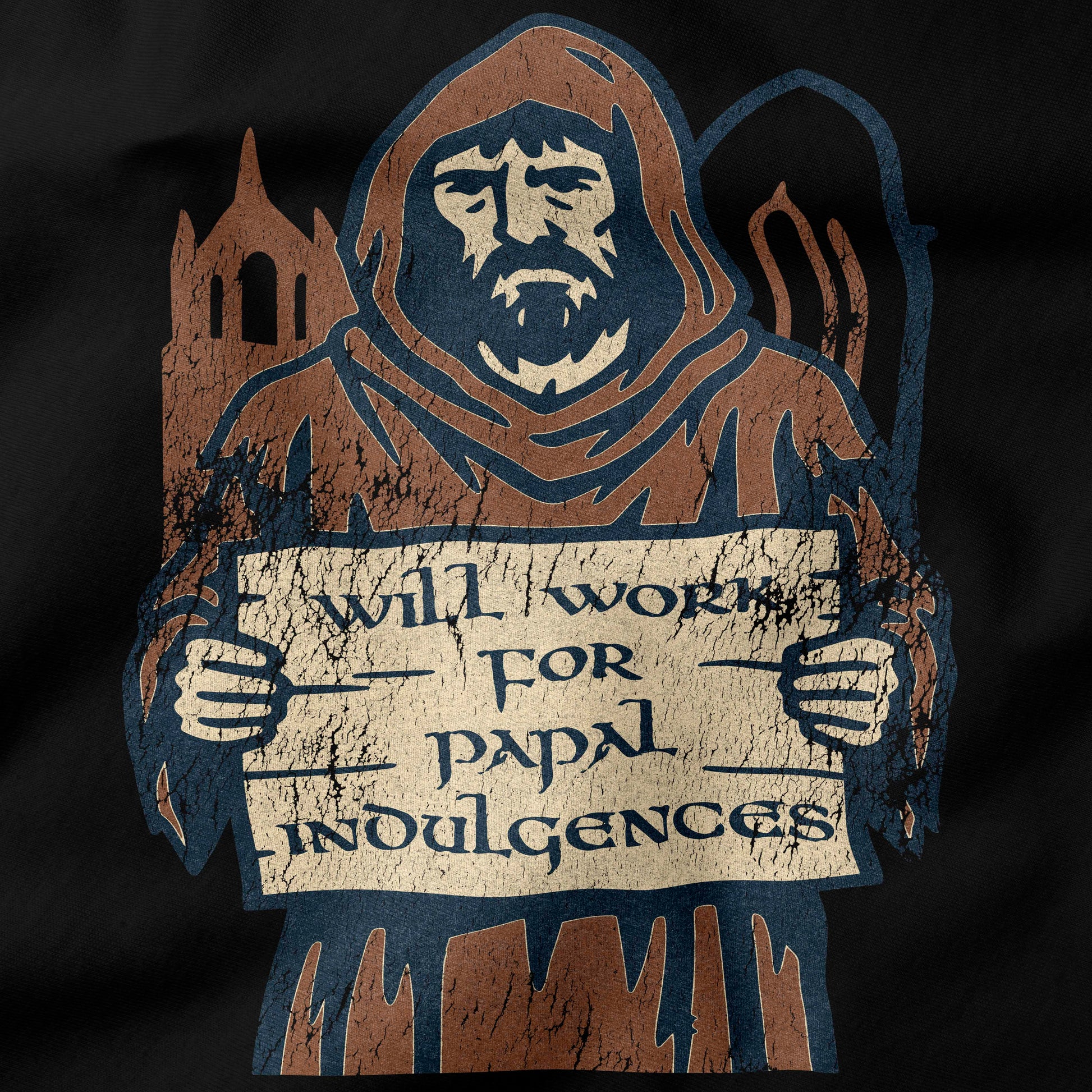 Will Work for Papal Indulgences T-Shirt-T-Shirt-My Store-Ink and Empire