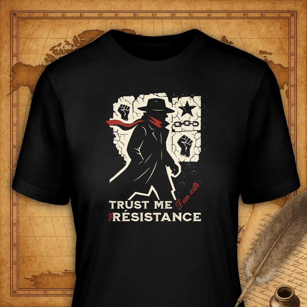 Trust me I'm with the resistance T-Shirt-T-Shirt-My Store-Black-S-Ink and Empire