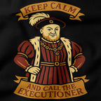 Keep calm and call the executioner T-Shirt-T-Shirt-My Store-Ink and Empire
