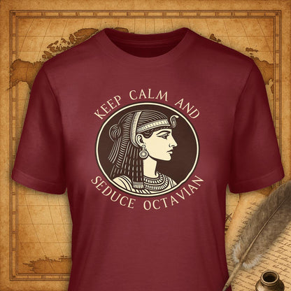 Keep calm and Seduce Octavian T-Shirt-T-Shirt-My Store-Cardinal-S-Ink and Empire