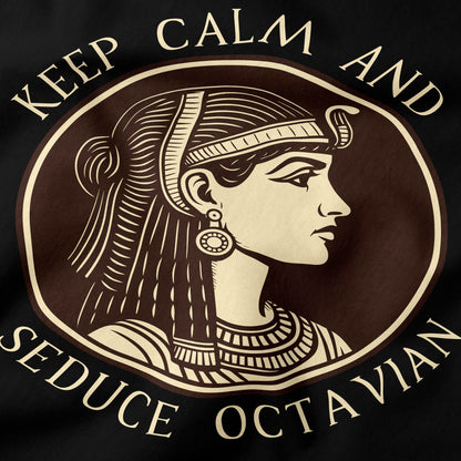 Keep calm and Seduce Octavian T-Shirt-T-Shirt-My Store-Ink and Empire