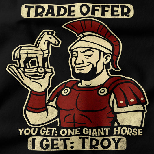 Trade Offer for Troy T-Shirt-T-Shirt-My Store-Ink and Empire