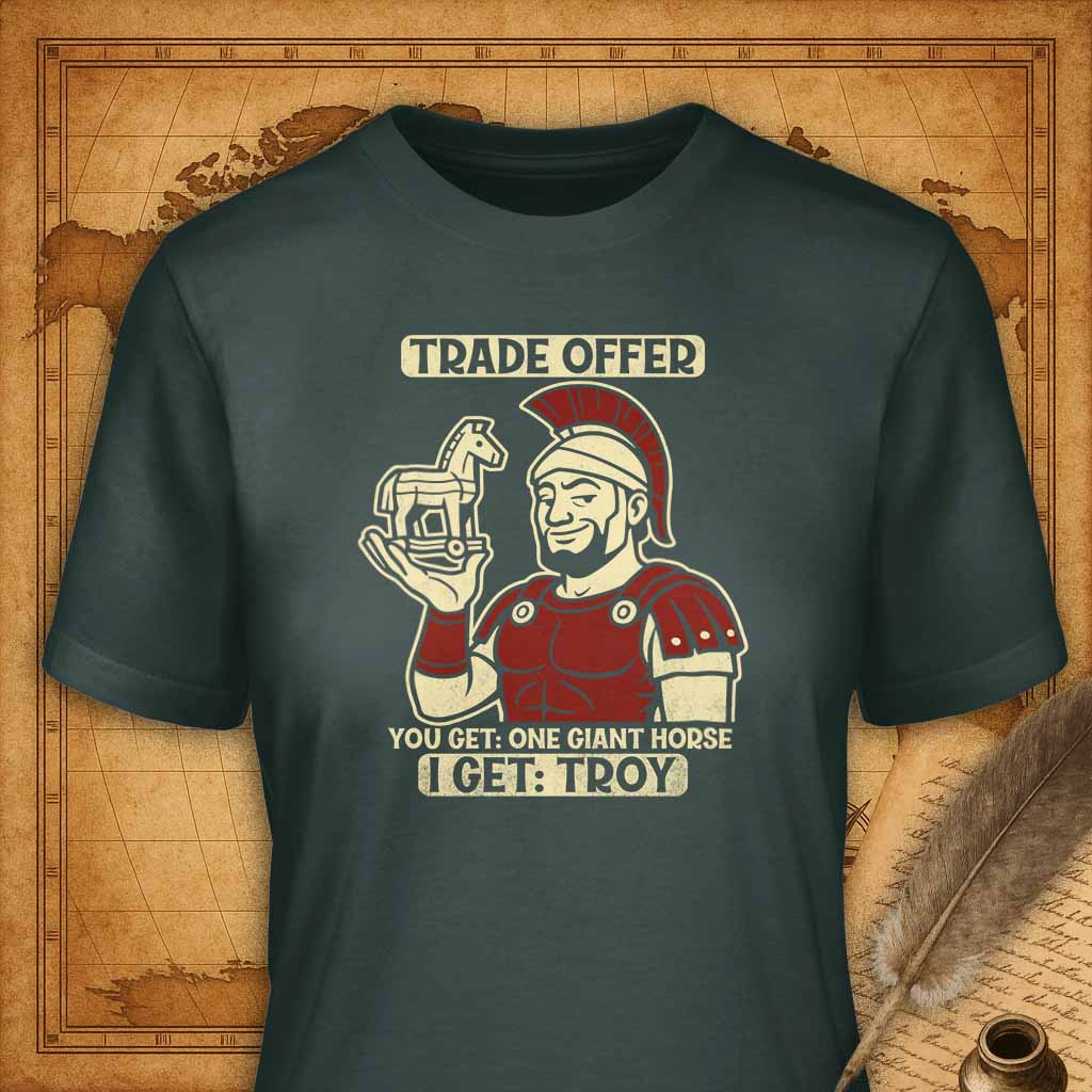 Trade Offer for Troy T-Shirt-T-Shirt-My Store-Ink and Empire