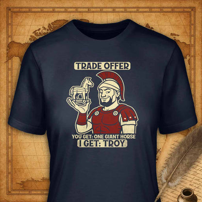 Trade Offer for Troy T-Shirt-T-Shirt-My Store-Ink and Empire