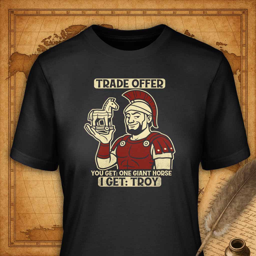 Trade Offer for Troy T-Shirt-T-Shirt-My Store-Ink and Empire