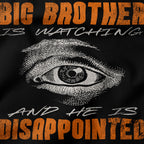 Big brother is disappointed T-Shirt-T-Shirt-My Store-Ink and Empire