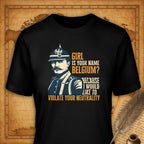 Girl are you Belgium? T-Shirt-T-Shirt-My Store-Black-S-Ink and Empire