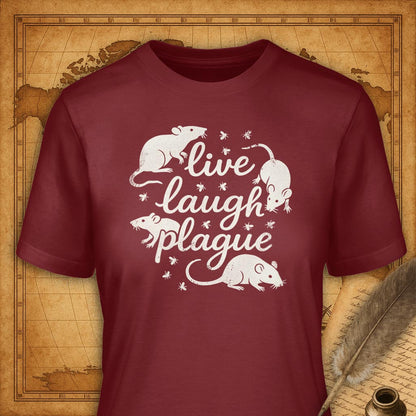 Live, laugh, plague T-Shirt-T-Shirt-My Store-Cardinal-S-Ink and Empire