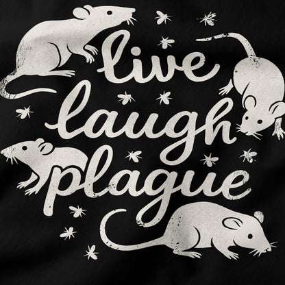 Live, laugh, plague T-Shirt-T-Shirt-My Store-Ink and Empire