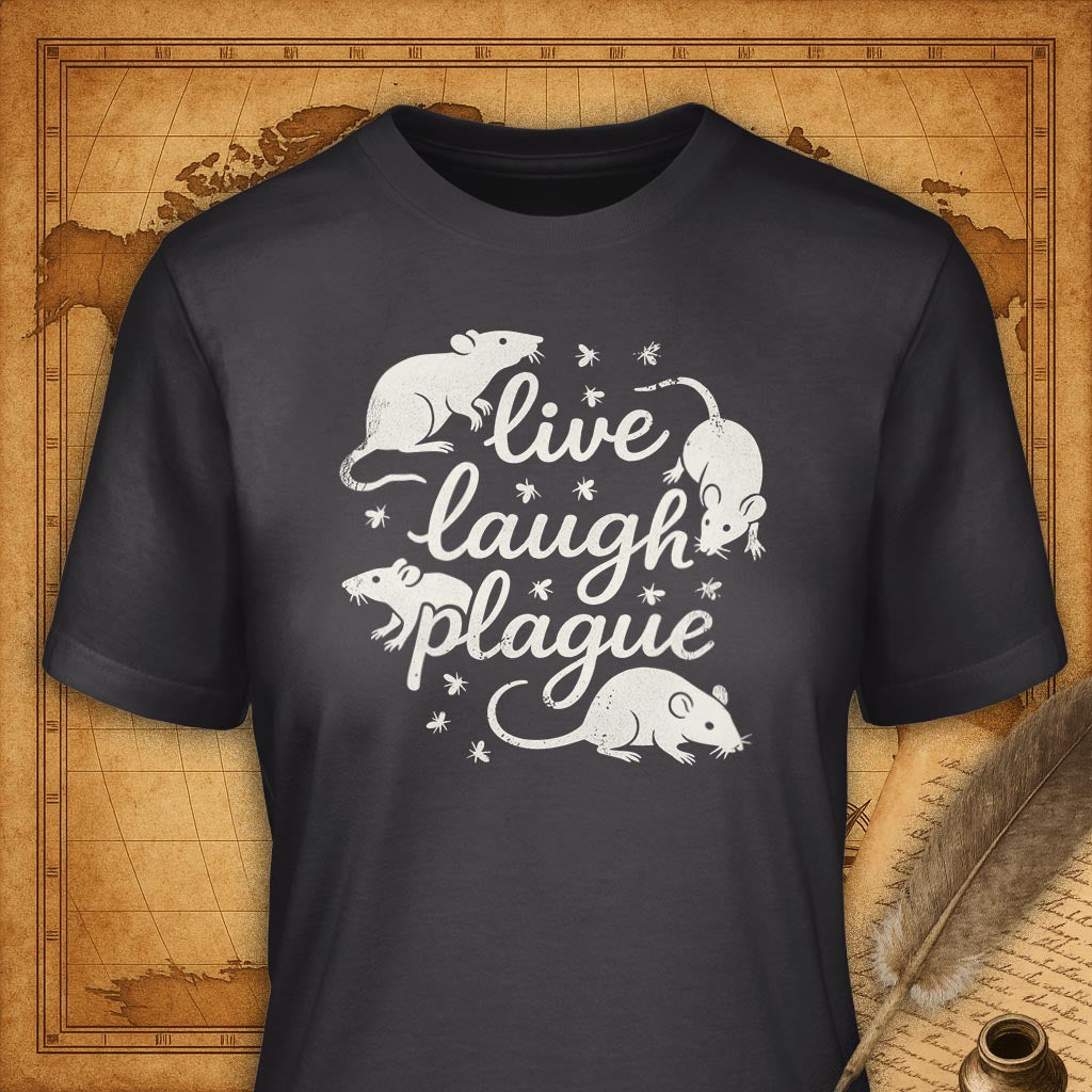 Live, laugh, plague T-Shirt-T-Shirt-My Store-Dark Grey-S-Ink and Empire