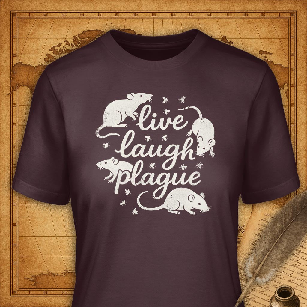 Live, laugh, plague T-Shirt-T-Shirt-My Store-Ink and Empire