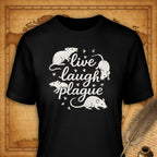 Live, laugh, plague T-Shirt-T-Shirt-My Store-Black-S-Ink and Empire