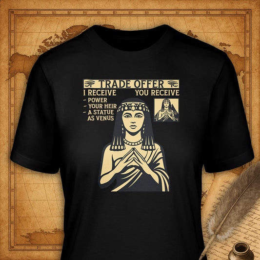 Cleopatra's Trade Offer T-Shirt-T-Shirt-My Store-Black-S-Ink and Empire