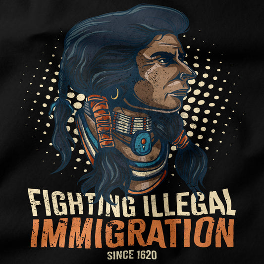 Fighting Illegal Immigration since 1620 T-Shirt-T-Shirt-My Store-Ink and Empire