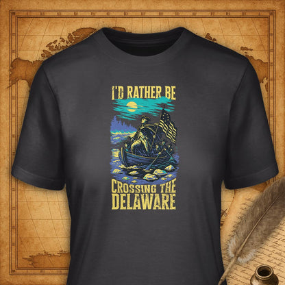 I'd rather be crossing the Delaware T-Shirt-T-Shirt-My Store-Dark Grey-S-Ink and Empire