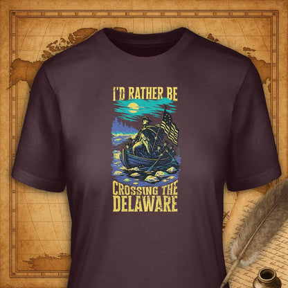 I'd rather be crossing the Delaware T-Shirt-T-Shirt-My Store-Maroon-S-Ink and Empire
