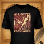 All power to the populares T-Shirt-T-Shirt-My Store-Black-S-Ink and Empire