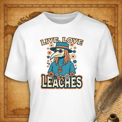Live Love Leaches T-Shirt-T-Shirt-My Store-White-S-Ink and Empire