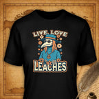 Live Love Leaches T-Shirt-T-Shirt-My Store-Black-S-Ink and Empire
