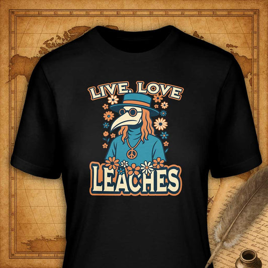 Live Love Leaches T-Shirt-T-Shirt-My Store-Black-S-Ink and Empire