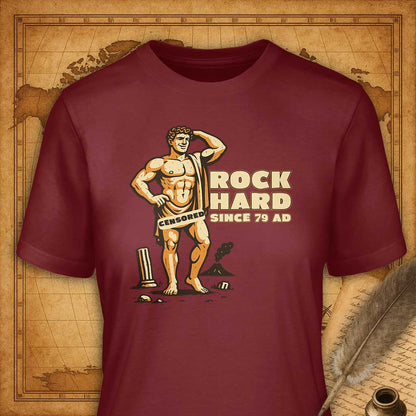 Rock Hard – Since 79 AD T-Shirt-T-Shirt-My Store-Cardinal-S-Ink and Empire