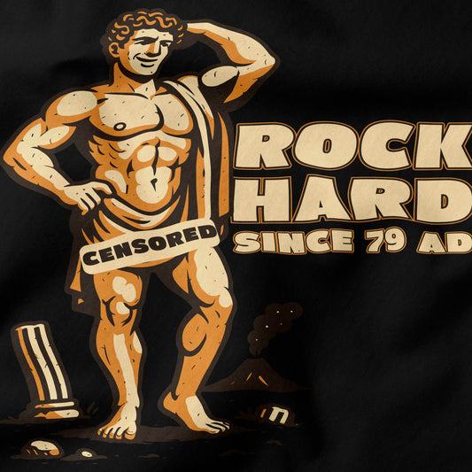 Rock Hard – Since 79 AD T-Shirt-T-Shirt-My Store-Ink and Empire