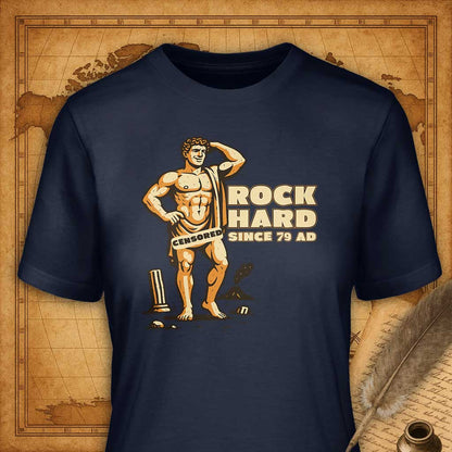 Rock Hard – Since 79 AD T-Shirt-T-Shirt-My Store-Navy-S-Ink and Empire