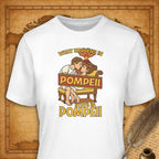 What happens in Pompeii stays in Pompeii T-Shirt-T-Shirt-My Store-White-S-Ink and Empire