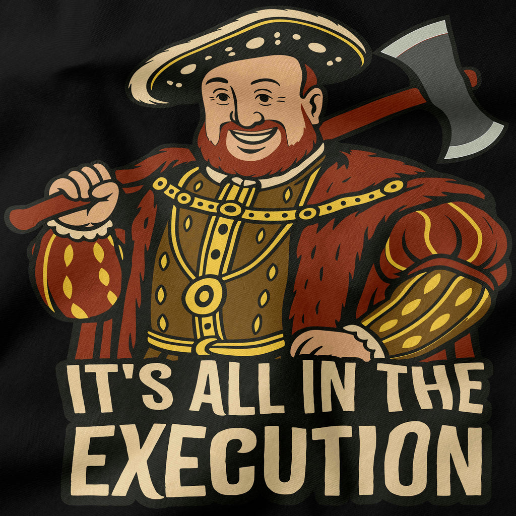 It' all in the execution T-Shirt-T-Shirt-My Store-Ink and Empire